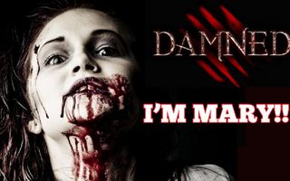 I'M MARY, MARY FUCKING SCARY! | Damned I'M MARY, MARY FUCKING SCARY! | Damned