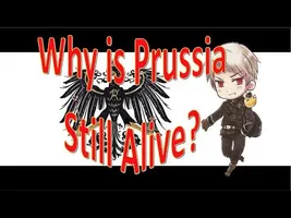 WHY IS PRUSSIA STILL ALIVE?? Hetamystery #3 WHY IS PRUSSIA STILL ALIVE?? Hetamystery #3