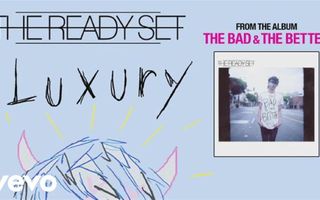 The Ready Set - Luxury (audio) The Ready Set - Luxury (audio)