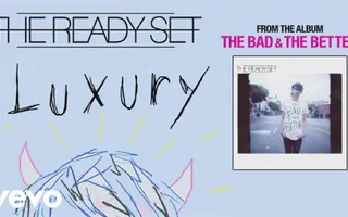 The Ready Set - Luxury (audio)