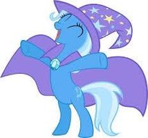Does anyone else do this? Whenever I watch a TV show I always imagine that the main characters in the story are me and my friends because they have similar personalities. Like when I watch mlp I imagine: my BFF Holly is Twilight Sparkle because she is clever, I'm Fluttershy because I'm quiet and love animals, my friend Ebony is Pinkie Pie because she loves to laugh and never takes an insult seriously, my friend Robyn is Applejack because she's pretty strong, my friend Emily is Rainbow Dash because she's atheletic and my friend Antonia is Raity because she's really pretty and loves make up. So yah am I the only person that imagines the main people in a tv show are me and my friends? I don't have a picture right now so ENJOY THE GREAT AND POWERFUL TRIXIE!!! Does anyone else do this? Whenever I watch a TV show I always imagine that the main characters in the story are me and my friends because they have similar personalities. Like when I watch mlp I imagine: my BFF Holly is Twilight Sparkle because she is clever, I'm Fluttershy because I'm quiet and love animals, my friend Ebony is Pinkie Pie because she loves to laugh and never takes an insult seriously, my friend Robyn is Applejack because she's pretty strong, my friend Emily is Rainbow Dash because she's atheletic and my friend Antonia is Raity because she's really pretty and loves make up. So yah am I the only person that imagines the main people in a tv show are me and my friends? I don't have a picture right now so ENJOY THE GREAT AND POWERFUL TRIXIE!!!