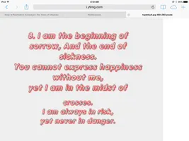 Here's another riddle for you! The riddle is:I am the beginning of sorrow, And the end of sickness you can not express happiness without me, yet i am the midst of crosses I am always in risk yet never in danger. What am I? Here's another riddle for you! The riddle is:I am the beginning of sorrow, And the end of sickness you can not express happiness without me, yet i am the midst of crosses I am always in risk yet never in danger. What am I?