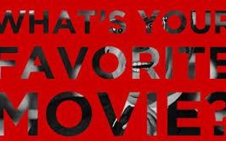 What is your all time favorite movie? What is your all time favorite movie?