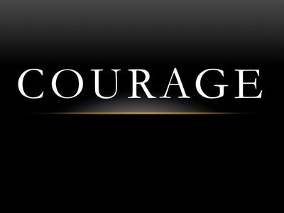 Courage