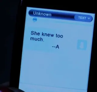 In season 1 when Aria got the message from A saying "She knew to much" who was A talking about?
