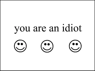Who's an idiot?