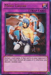 Which of the following cards can be declared by a player activating "Mind Crush"? Select the correct answer :