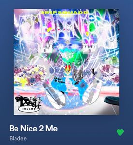 Be Nice 2 Me by Bladee