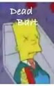 Dead Bart Dead Bart