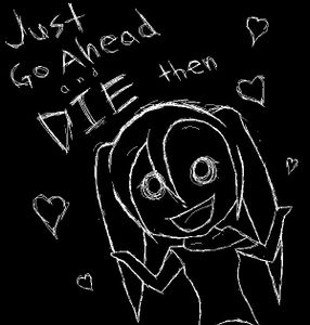 You wanna die (request by RinTori) You wanna die (request by RinTori)