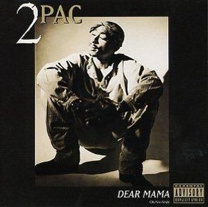 Tupac Dear Mama Tupac Dear Mama