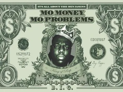 The Notorious B.I.G MO Money MO Problems The Notorious B.I.G MO Money MO Problems