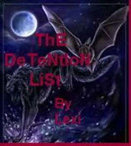 ThE DeTeNtIoN LiSt ThE DeTeNtIoN LiSt