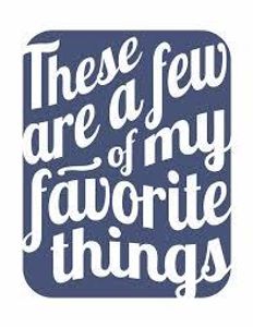 My Favorite Things My Favorite Things