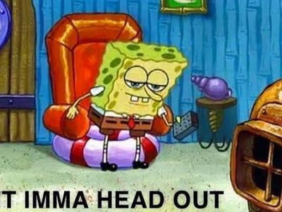 Me: comes back. Everybody: