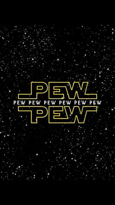 Pew pew pew