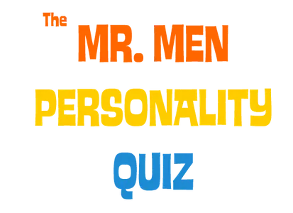 The Mr. Men Personality Quiz