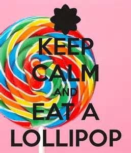 ~ 'The Keep Calm And...' ~ nr. 1 'Keep calm and eat sweets!' ~ 'The Keep Calm And...' ~ nr. 1 'Keep calm and eat sweets!'