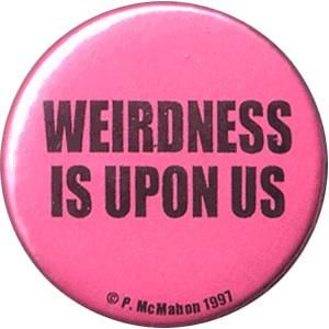 Are you are weird, geeky, nerdy, normal or a nerdy weirdo? Are you are weird, geeky, nerdy, normal or a nerdy weirdo?
