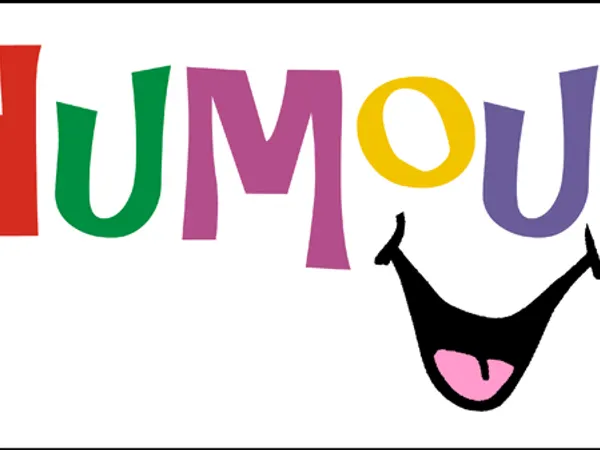 do you have a sense of humour?