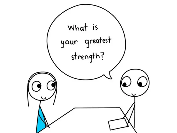 What's your greatest strength?