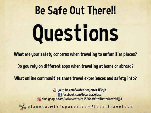 You are in an unfamiliar place. What do you do?