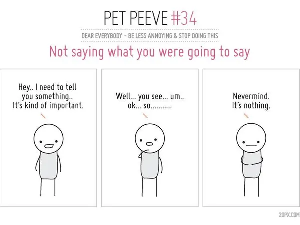 What is your biggest pet peeve?