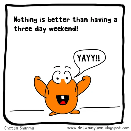 What is your ideal weekend?