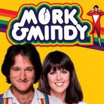 Have you seen Mork and Mindy? Have you seen Mork and Mindy?