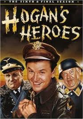 Have you seen Hogan's Heroes? Have you seen Hogan's Heroes?