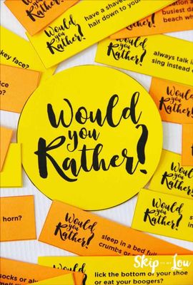 Would you rather? (152) Would you rather? (152)