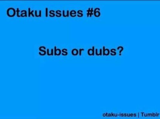 (Biggest Debate) Anime in Sub or Dub? (Biggest Debate) Anime in Sub or Dub?