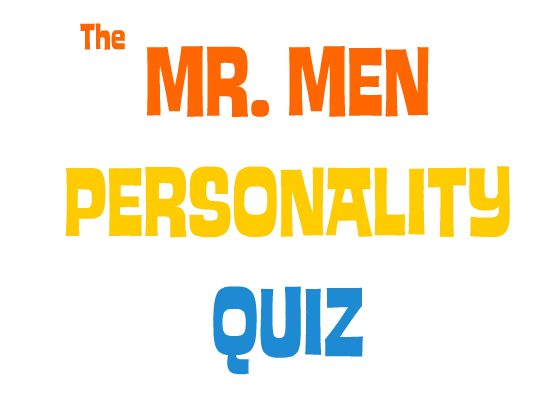 The Mr. Men Personality Quiz