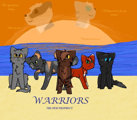 Do you know Warrior Cats- New Prophecy? Do you know Warrior Cats- New Prophecy?