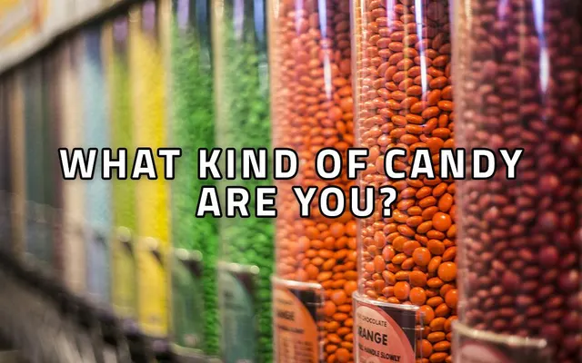 what kind of candy are you? (3) what kind of candy are you? (3)
