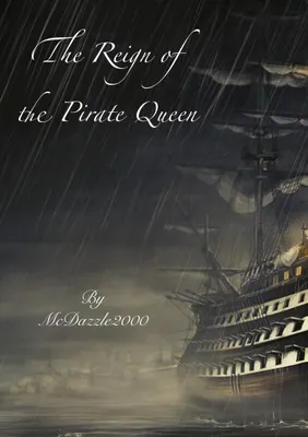 The Reign of the Pirate Queen