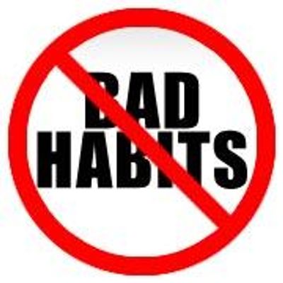 How Do You Get Rid of Bad Habits? i have a couple bad habits i am really wanting to get rid of, i have tried, but I can't usually keep not doing something for very long... HELP!!! How Do You Get Rid of Bad Habits? i have a couple bad habits i am really wanting to get rid of, i have tried, but I can't usually keep not doing something for very long... HELP!!!