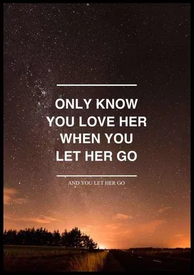 Why must you love someone enough to let them go? Why must you love someone enough to let them go?