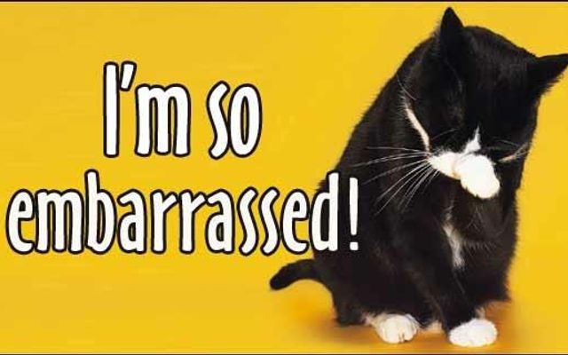 Most Embarrassing Moment? Most Embarrassing Moment?