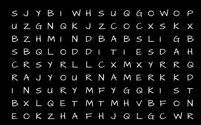 Can you find your name in the crossword? It's easier then you think. I insure you that your name is there. Don't tell the answer when you find it!