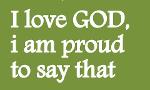 We love God