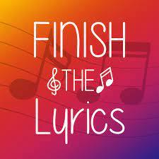 finish the lyrics :p finish the lyrics :p