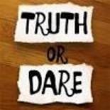 Truth or dare!