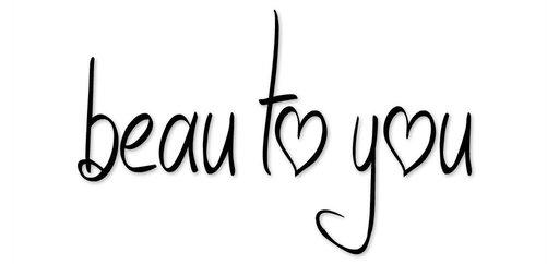 Beau To You