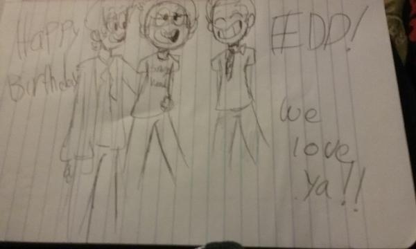 <c:out value='Its a bit blurry but- HAPPY BIRTHDAY EDD!!!'/>