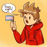 Tord says Trans Rights!