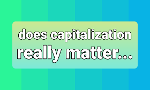 Capitalization or decapitalization