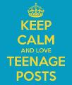 Keep calm or teenager post?