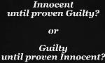 Innocent Until Proven Guilty or Guilty Untile Proven Innocent