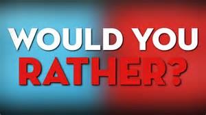Would You Rather? (97) Would You Rather? (97)
